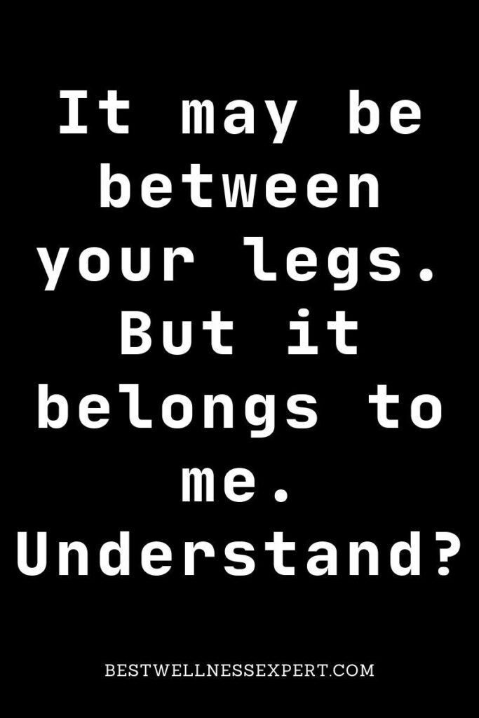 Kinky Quotes, Sex Quotes, Mood Quotes, Freak Quotes, Girlfriend Quotes, Husband Quotes, Boyfriend Quotes, Dirty Romantic Quotes, Dirty Mind Quotes