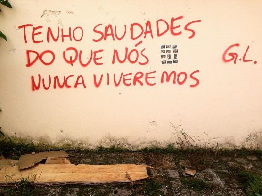 Resultado de imagem para sinto saudade da historia que nunca vivemos