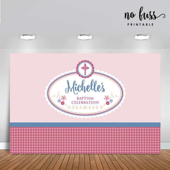 Poster Baptism Celebration Birthday Backdrop Personalised Signage Baby Girl Christening Backdrop Banner Printable ONLY