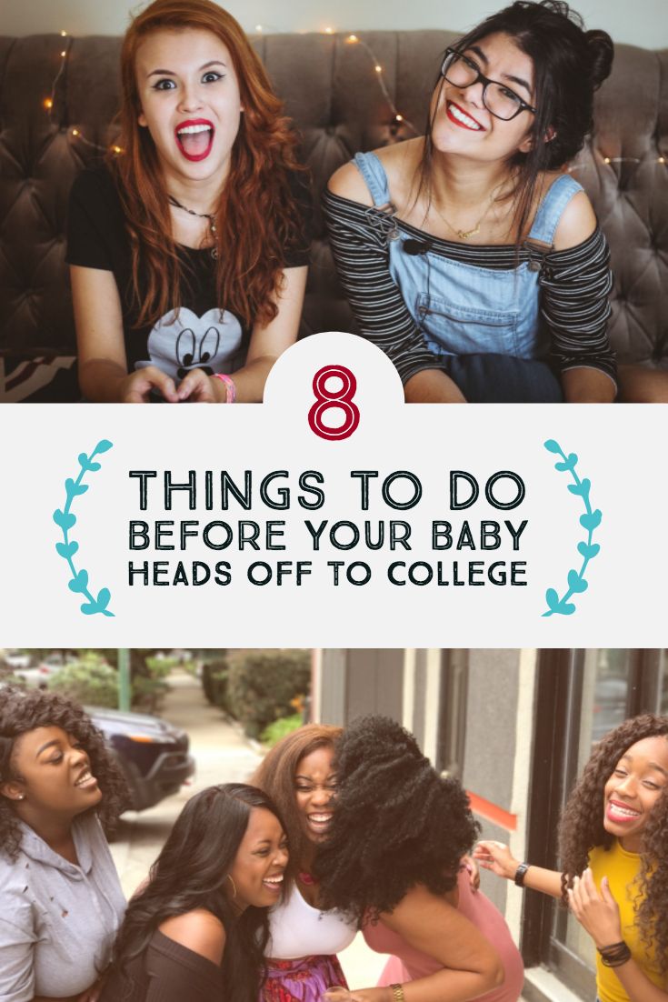 8 Things To Do Before Your Baby Heads Off To College » Read Now!