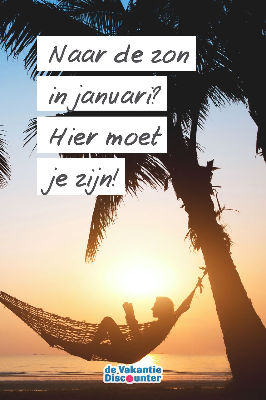vakantie in de winter naar de zon vakantie in de winter naar de zon