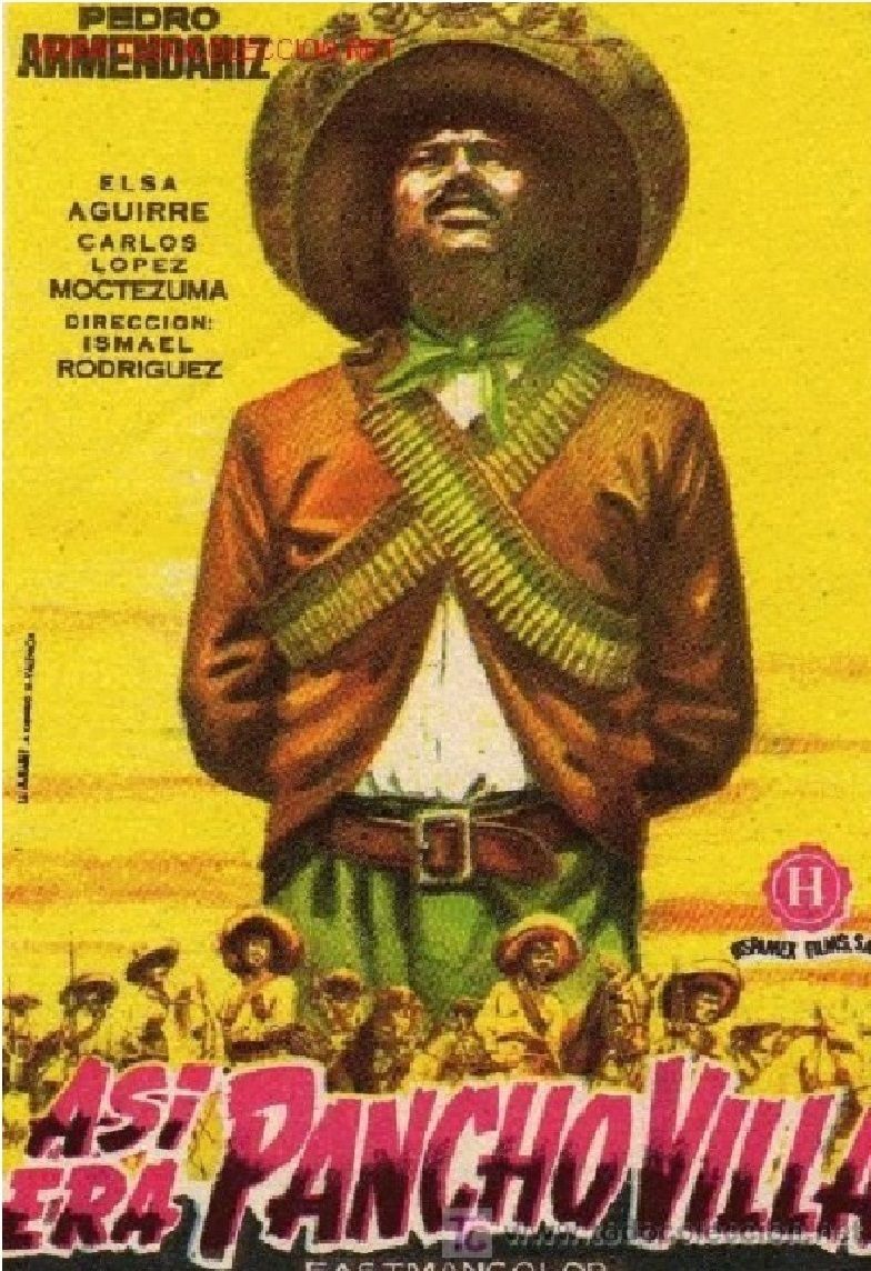 Asi Era Pancho Villa Movie Poster Http Ift Tt 2dnlgqn Pancho Villa Classic Movie Posters Movie Posters