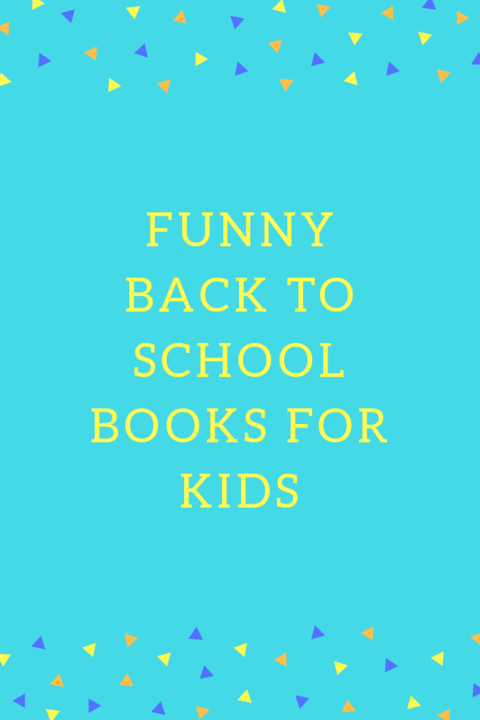 Funny Back To School Books For Kids Back To School School School Books