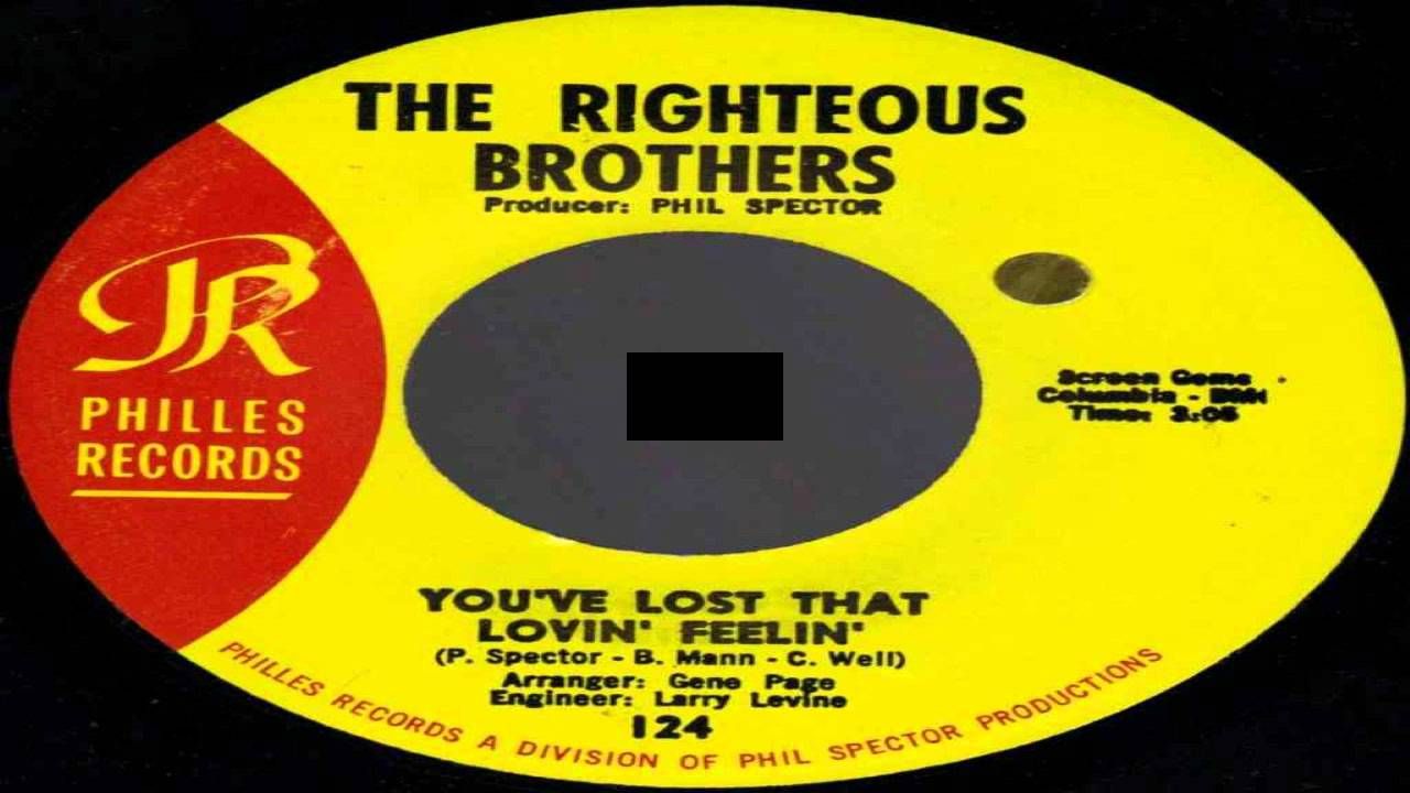 The Righteous Brothers You Ve Lost That Lovin Feelin Original 45sing Lost That Loving Feeling Oldies Music Greatest Songs The Righteous Brothers You Ve Lost That Lovin Feelin Original 45sing Lost That Loving Feeling Oldies Music Greatest Songs