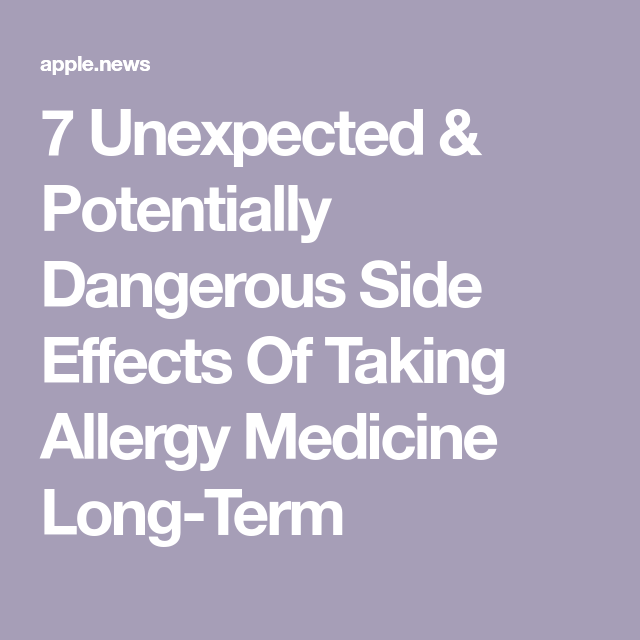 7 Unexpected Potentially Dangerous Side Effects Of Taking Allergy 7-unexpected-potentially-dangerous-side-effects-of-taking-allergy