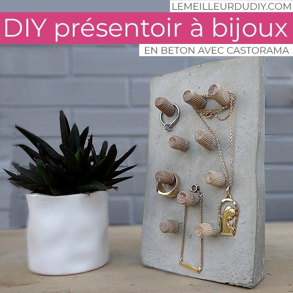 DIY Présentoir à bijoux en béton so brut avec Castorama - Le Meilleur du DIY