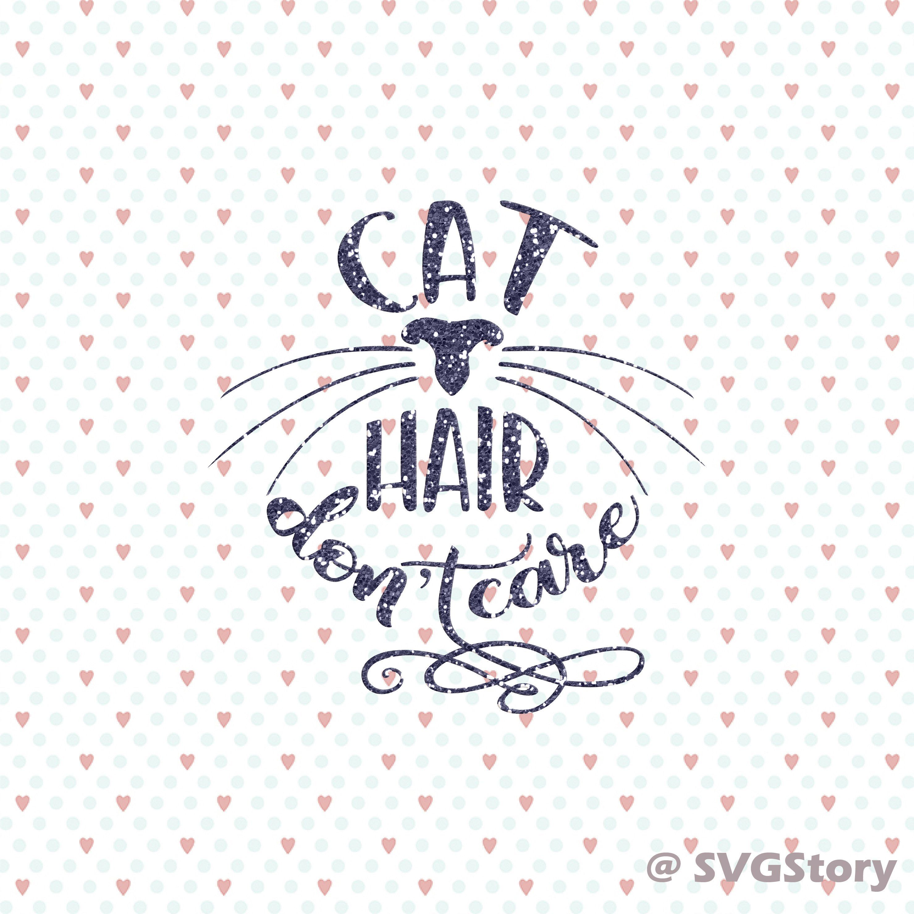 Download Cat SVG Cat hair don't care Svg cat Mama cat mother Svg ...