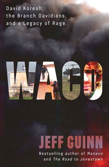 Buy Waco: David Koresh, the Branch Davidians, and A Legacy of Rage by Jeff Guinn and Read this Book on Kobo's Free Apps. Discover Kobo's Vast Collection of Ebooks and Audiobooks Today - Over 4 Million Titles! Jonestown, Charles Manson, The Siege, Alex Jones, Bestselling Books, Disastrous, Book Show, Legacy