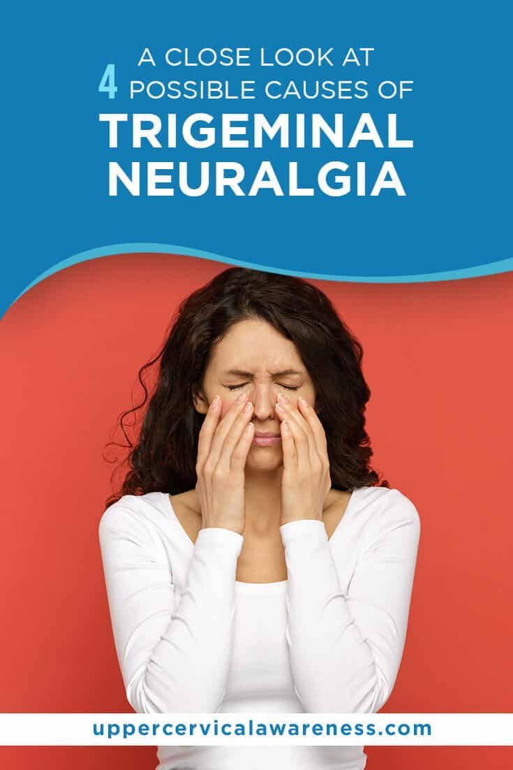 A Close Look at 4 Possible Causes of Trigeminal Neuralgia