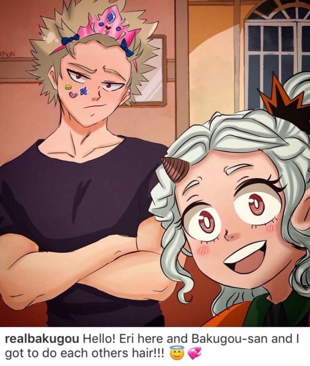 Realbakugou Hello! Eri here and Bakugou-san andl g Realbakugou Hello! Eri here and Bakugou-san andl g