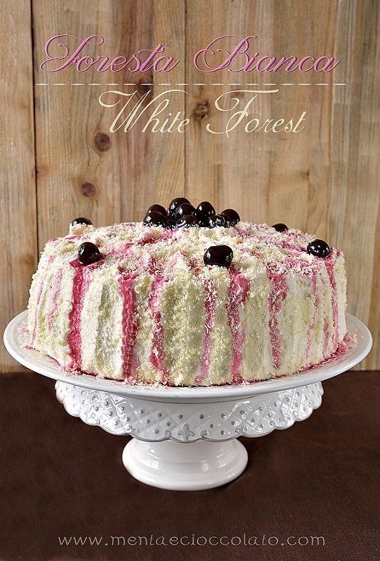 White Forest Cake La torta di compleanno veloce! Torte