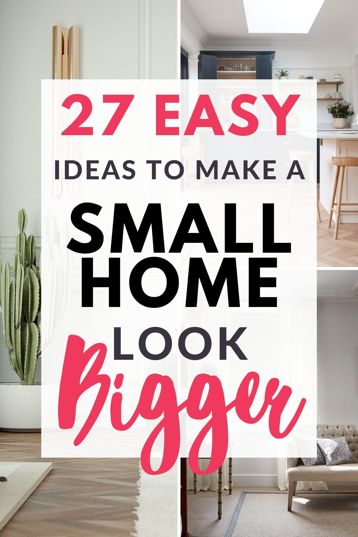 27 Small House Interior Design Tips for a More Spacious Home