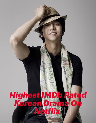 12 Highest IMDb Rated Korean Drama On Netflix In English Now Part01