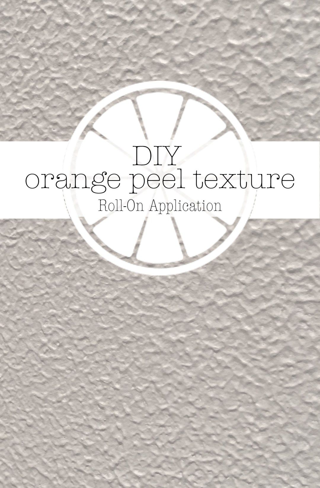 Best Paint Roller For Drywall Primer diyorangepeel Diy orange peel texture, Orange peel