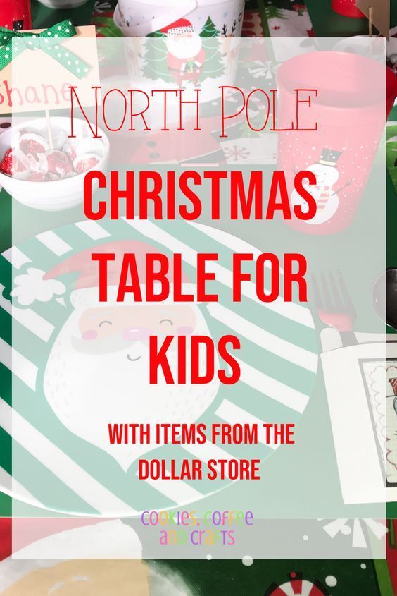 North Pole Christmas Table for Kids - Cookies Coffee and Crafts