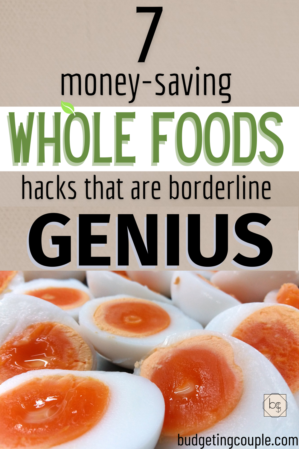 7 Awesome Whole Foods Hacks