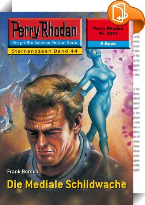 Perry Rhodan 2243: Die Mediale Schildwache (Heftroman) : Im Land Keyzing - eine Legende offenbart sich Im Jahr 1332 NGZ sind Perry Rhodan und Atlan, die beiden Unsterblichen und ehemaligen Ritter der Tiefe, schon seit vielen Wochen verschollen im noch vom Standarduniversum entrückten Raum des Sternenozeans von Jamondi. Hier stehen sie den menschenähnlichen Motana im Kampf gegen die Unterdrücker Jamondis zur Seite, gegen die Kybb. Mit dem Fund von 61 Bionischen Kreuzern und der Rück... Perry Rhodan, Science Fiction Art, Sci Fi, Joker, Visual, Baseball Cards, Picture, Movie Posters, Fictional Characters
