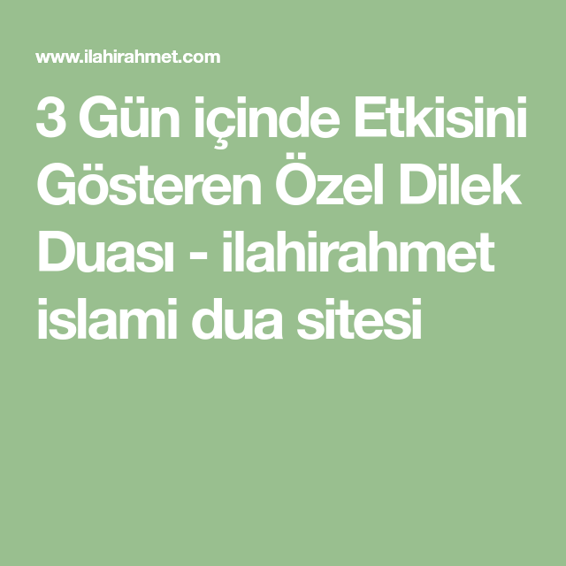 3 Gun Icinde Etkisini Gosteren Ozel Dilek Duasi