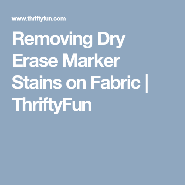 removing dry erase marker stains on clothing cleaning pinterest