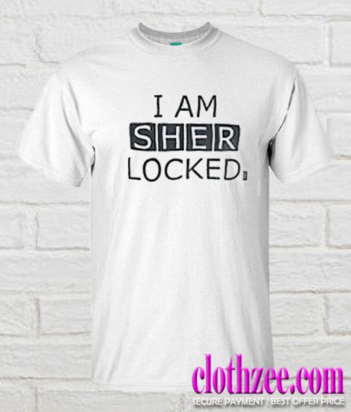I Am Sherlocked Trending T Shirt Shirts T Shirt Shirt Style I Am Sherlocked Trending T Shirt Shirts T Shirt Shirt Style