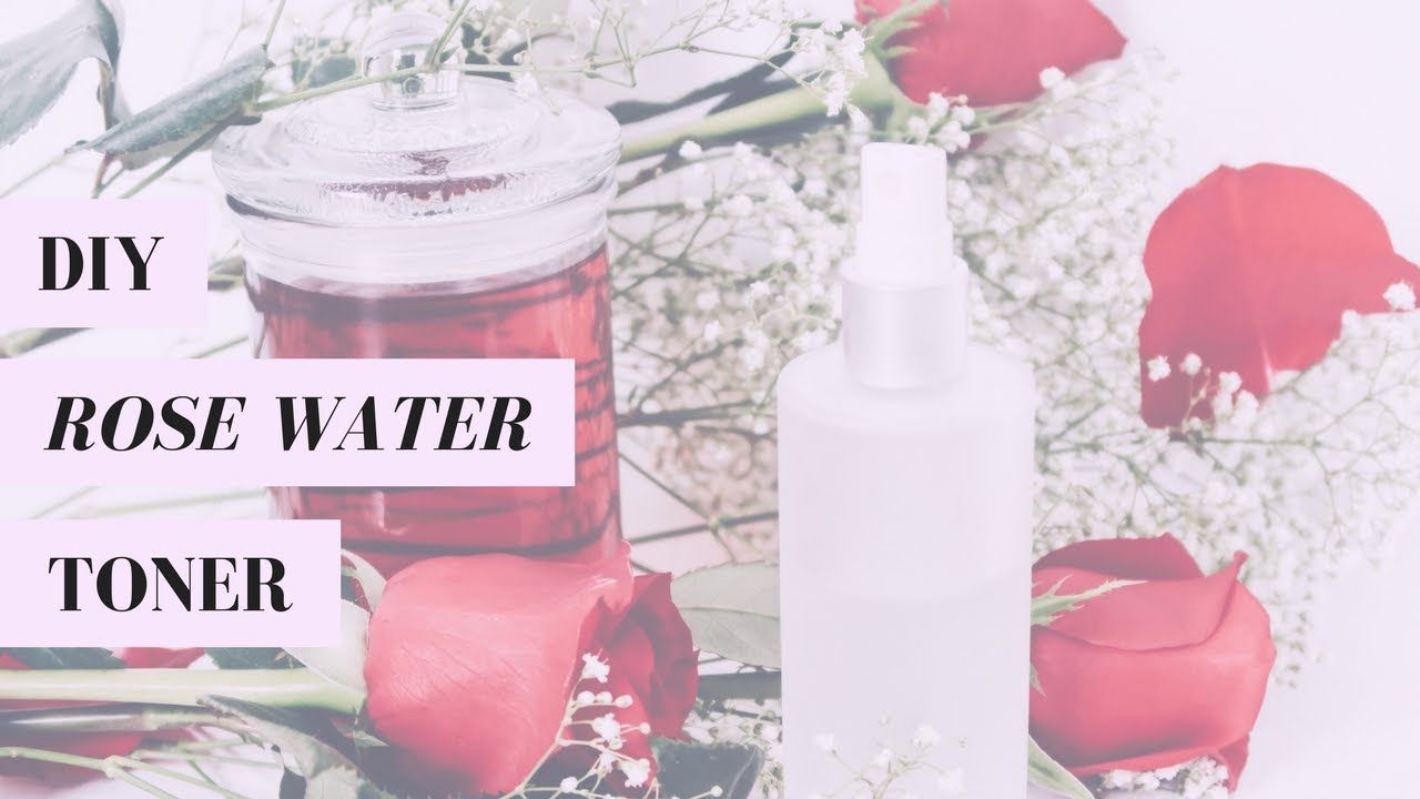 HOW TO MAKE A ROSE WATER TONER AT HOME DIY BEAUTY Rose
