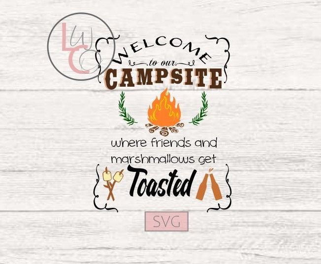 Download Campsite SVG / Camping SVG / Get Toasted SVG / Campfire ...