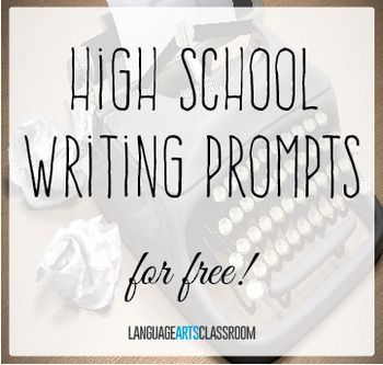 high school writing prompts my teacher side high school writing essay prompts high school
