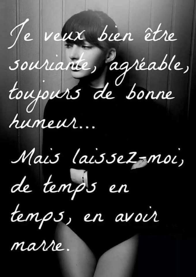 J Ai Le Droit D En Avoir Marre D Avoir Le Blue S Je Suis Pas Toujours Une Happy Gi Citations De La Fille Heureuse Paroles D Amitie Citation De Fille J Ai Le Droit D En Avoir Marre D Avoir Le Blue S Je Suis Pas Toujours Une Happy Gi Citations De La Fille Heureuse Paroles D Amitie Citation De Fille