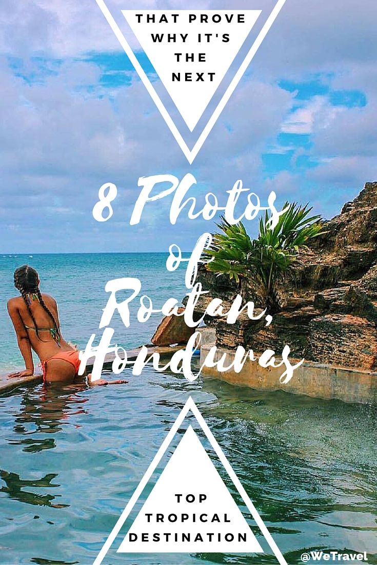 Roatan Honduras Is The Next Trending Top Destination Wetravel Roatan Honduras Is The Next Trending Top Destination