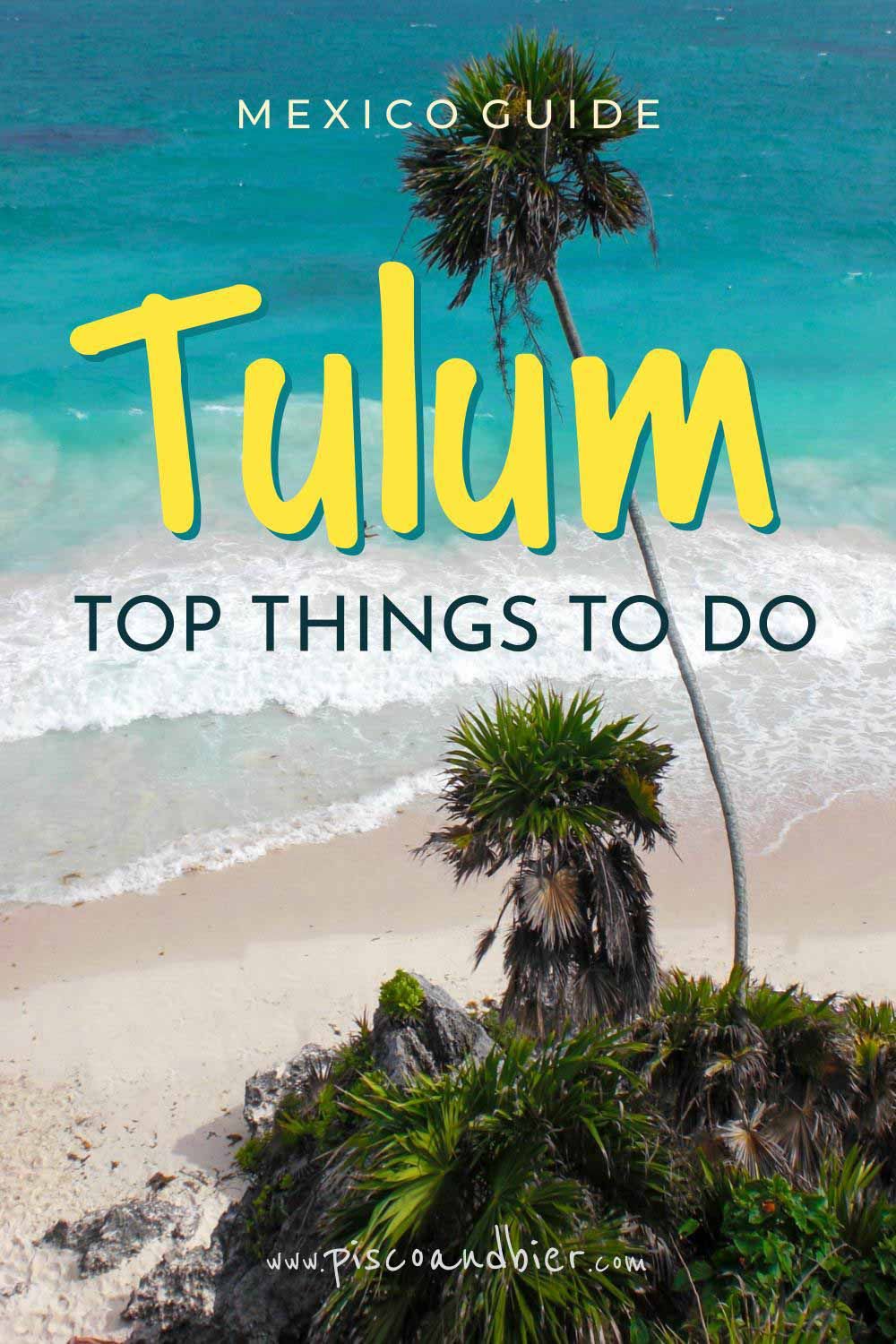 must see tulum mexico