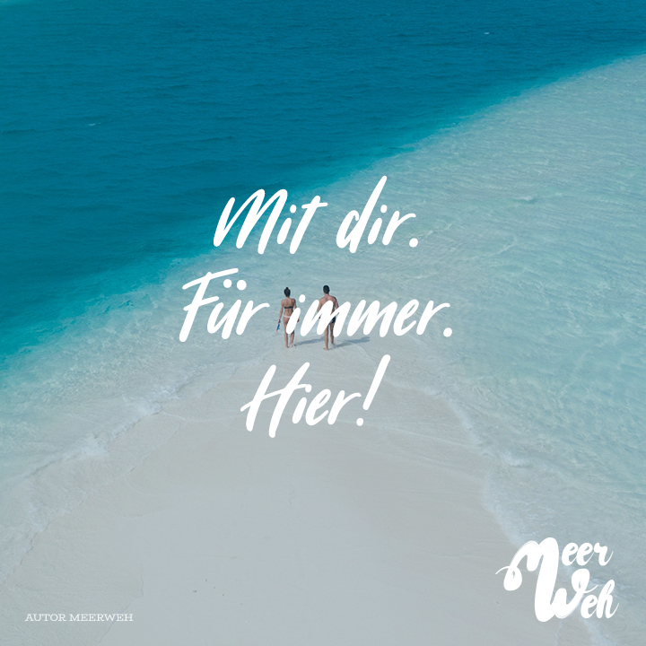 Mit Dir Für Immer Hier Meerweh Visual Statements Visual