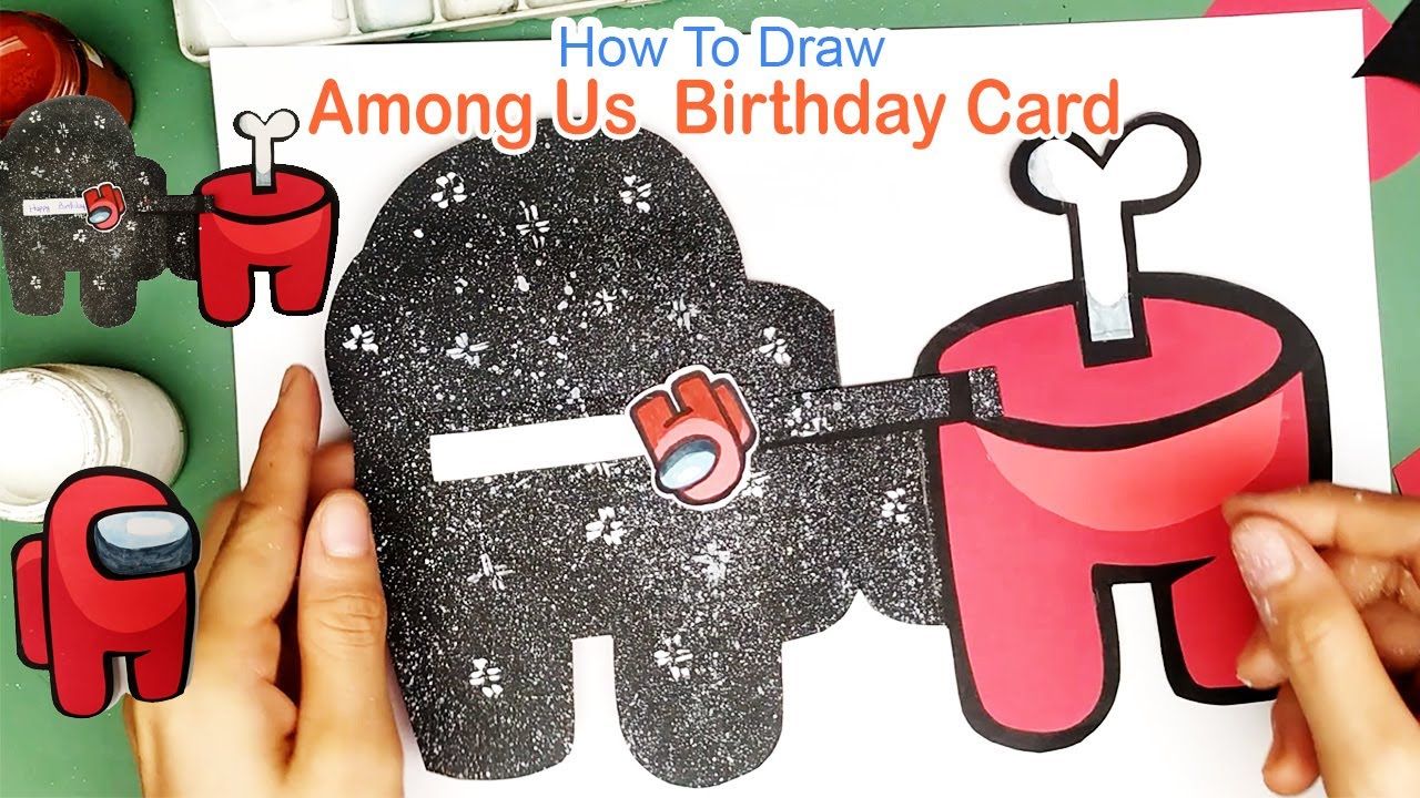 How to make Among us Birthday Card Cute Birthday cards, Birthday