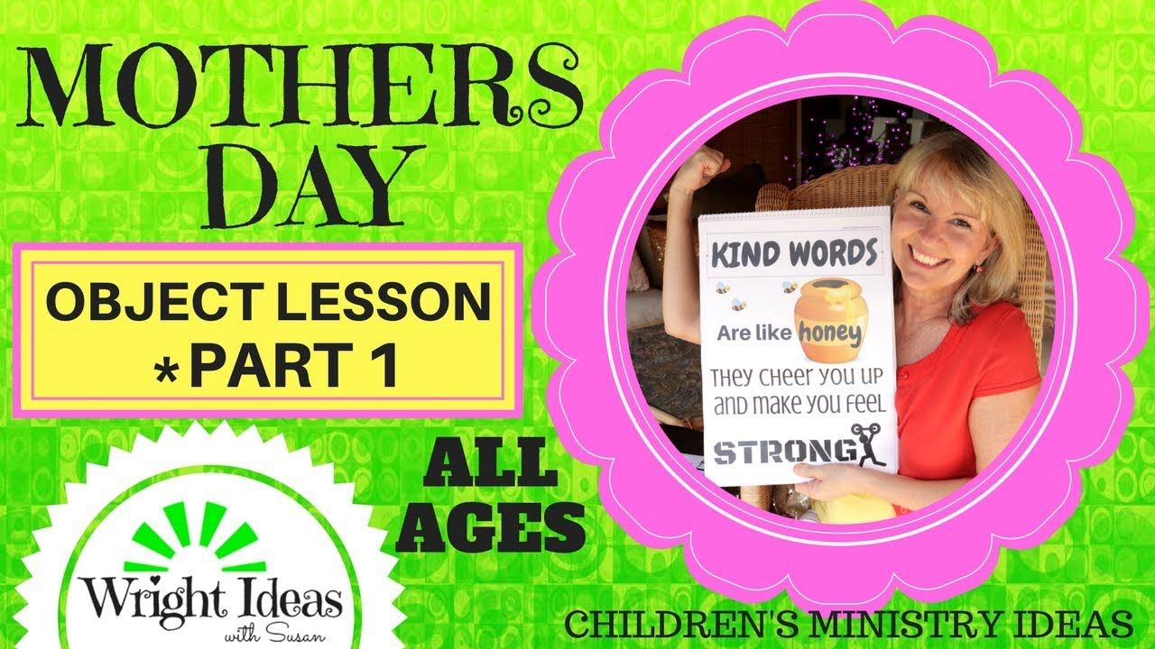 MOTHERS DAY Object Lesson (part 1) for KIDS & YOUTH Bible lessons for