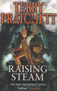 Raising Steam By Pratchett Terry Author Terry Pratchett Books Terry Pratchett Novels Raising Steam By Pratchett Terry Author Terry Pratchett Books Terry Pratchett Novels