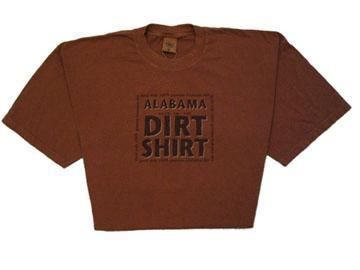 Alabama Dirt Shirts Made With Red Clay You Know That Jackie