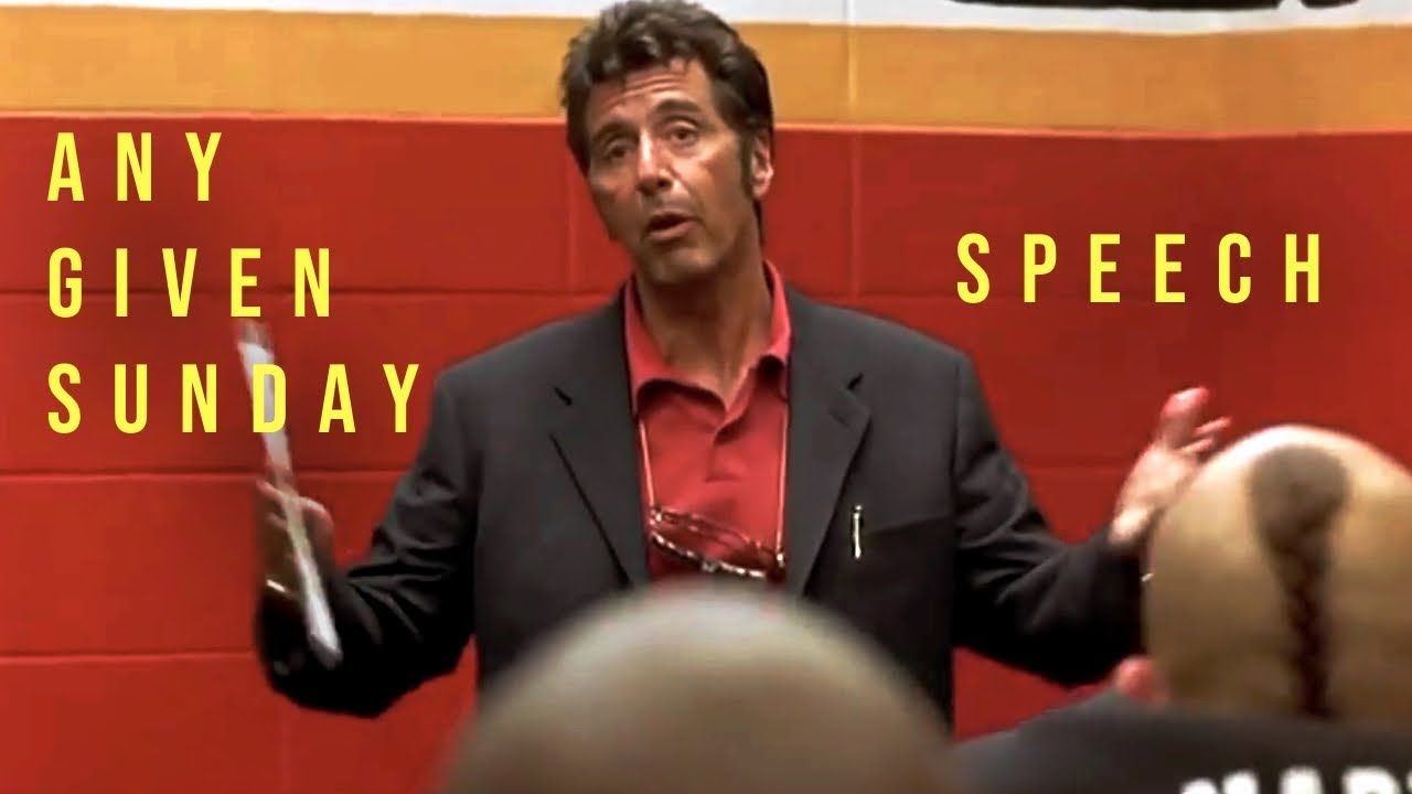 Any Given Sunday Speech Al Pacino - Sunday Motivation in 2020 | Sunday