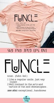 Download Funcle Definition Svg Funcle Svg Blessed Uncle Svg Uncle Svg Uncle Shirt Svg Promoted To Uncle Svg New Uncle Svg Uncle Squad Svg In 2021 Funcle Create Your Own Shirt Tshirt