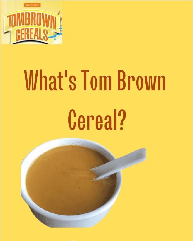 What Is Tom Brown Cereal What Is Tom Brown Cereal