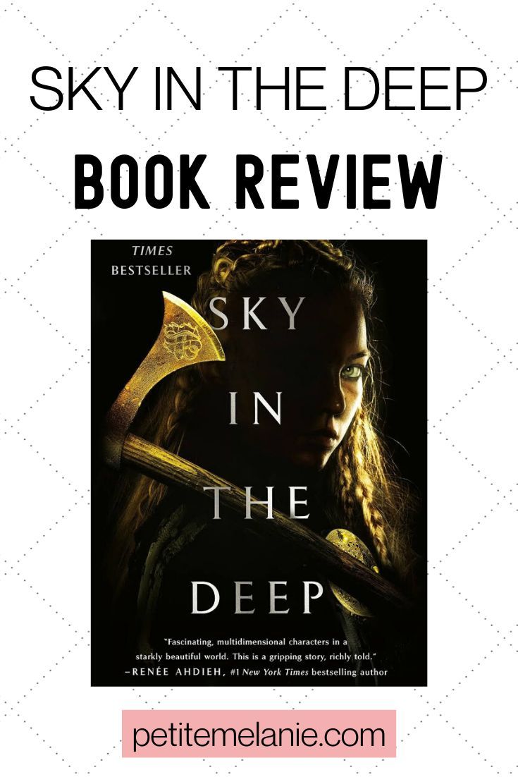 Check out this review of Sky in The Deep by Adrienne Young. Amazing novel for lovers of fantasy and the TV series Vikings. Historical fantasy, Vikings, war, fighting, girl warrior, Young Adult, YA #bookreview Reading Lists, Book Lists, Reading Ideas, Worth Reading, Great Books To Read, Good Books, Melanie, Renee Ahdieh, Books New Releases