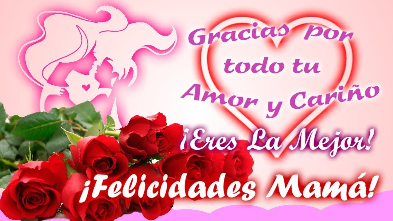 Felicidades Mama Feliz Dia De Las Madres Dia De Las Madres