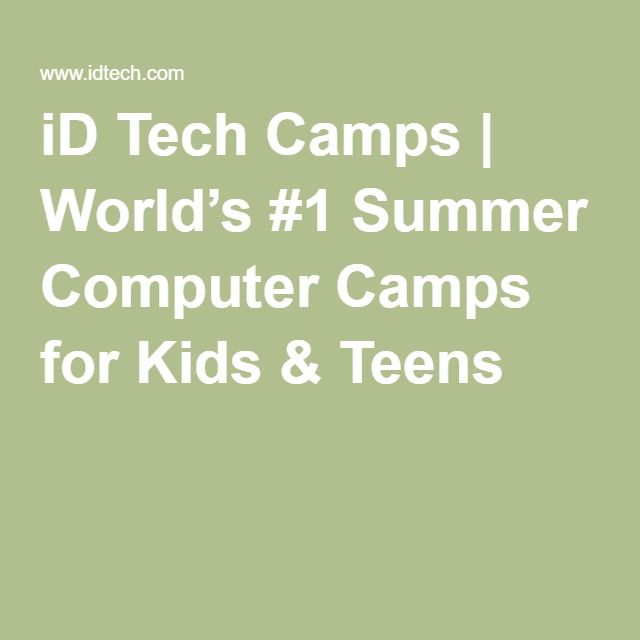 iD Tech Camps World’s 1 Summer Computer Camps for Kids & Teens (With