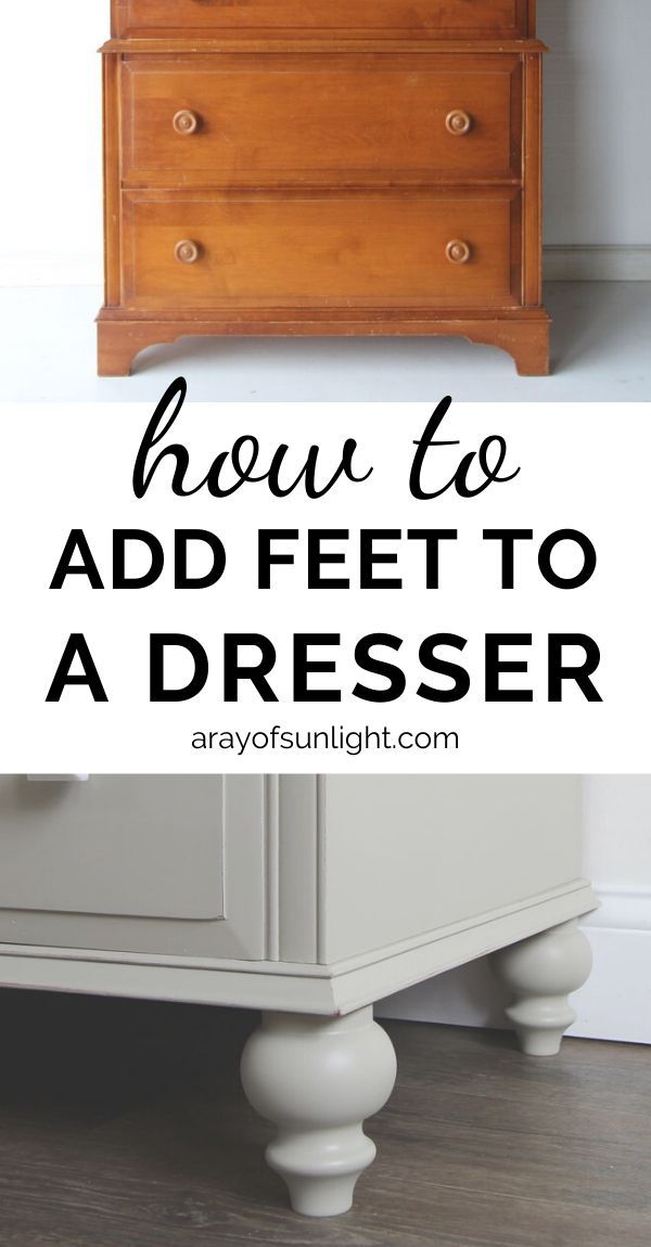 How to Add Feet to a Dresser