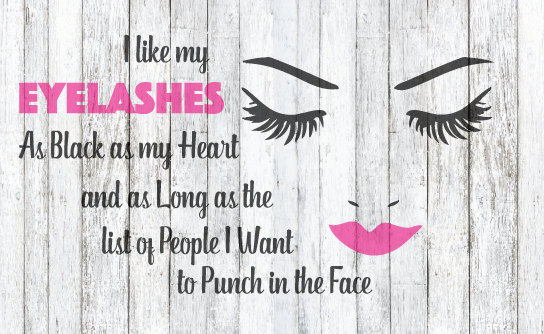 Download I Like my Eyelashes as long as SVG by theSVGshop on Etsy ...