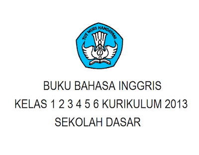 Pelajaran bahasa inggris kelas 4 kurikulum 2013