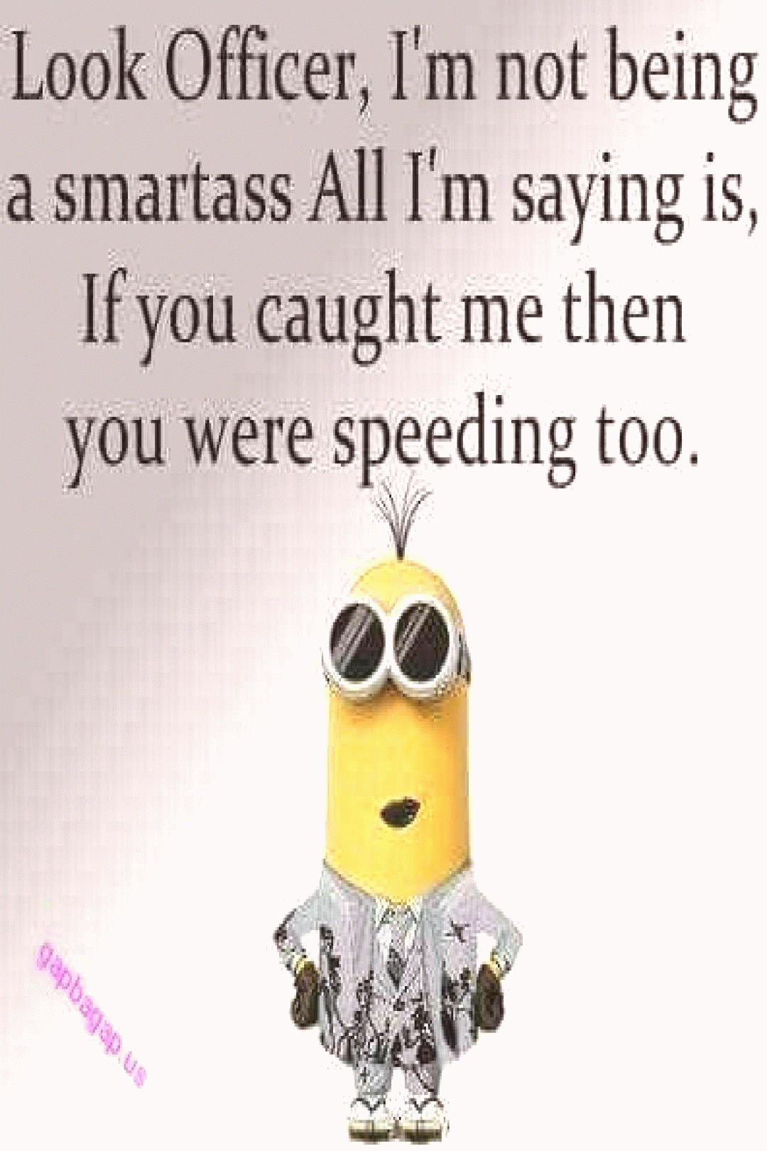Funny Minion Quote About Police Officers Funny Funny Minion Quote Funny M Funny