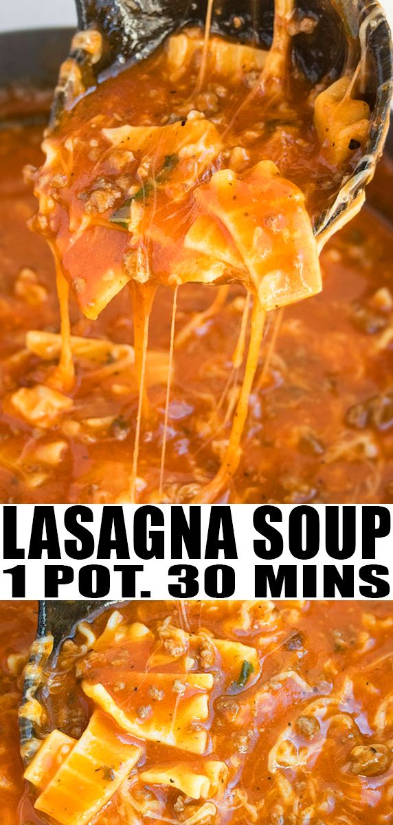 Lasagna Soup Recipe Quick Easy Best One Pot Soup Made With Simple Ingredients This 30 Minute Me Healthy Soup Recipes Lasagna Soup Recipe Easy Lasagna Soup