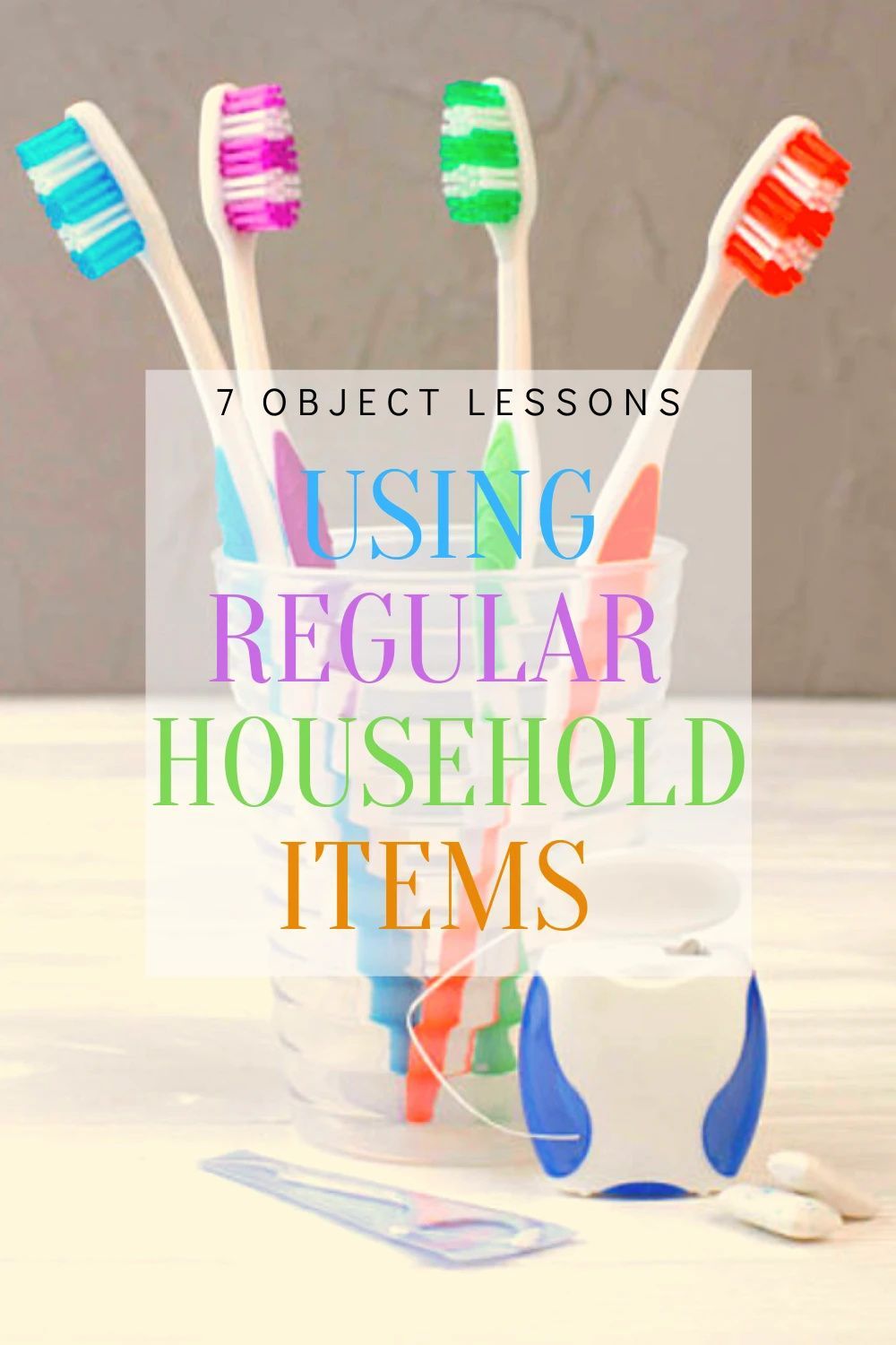 7 Object Lessons on Prayer Using Things Around Your House