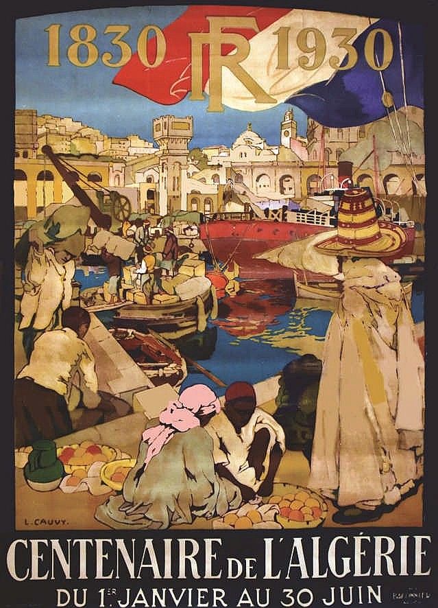 1930 Centenaire de l'Algérie - Léon Cauvy | Affiches de voyage rétro, Alger, Affiche imprimée