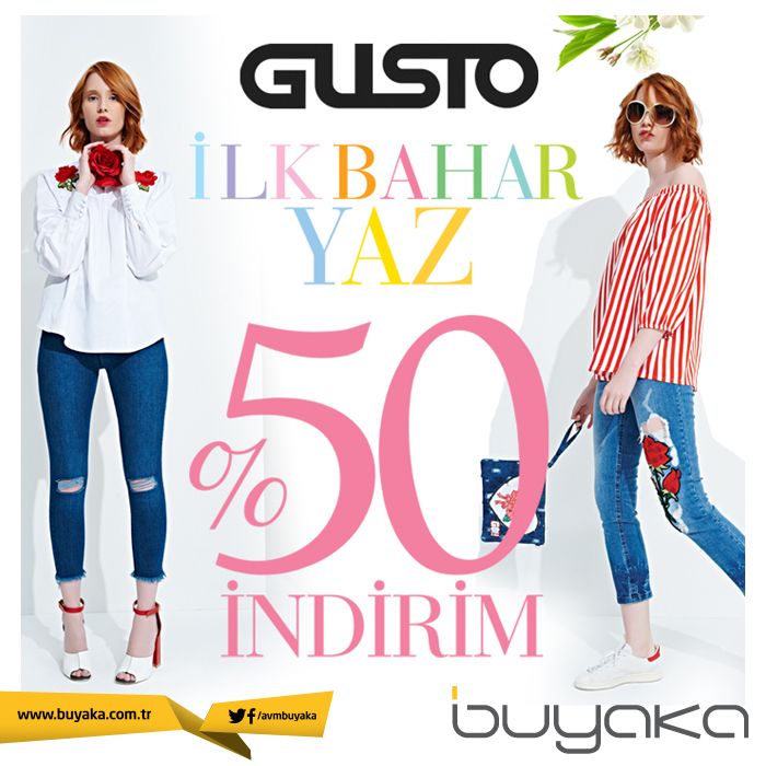 Buyaka Gusto Da Ilkbahar Yaz Indirimi Sizleri Bekliyoruz Buyakabibaska Gusto Kampanya Ilkbaharyaz Yaz Yaya Kamp