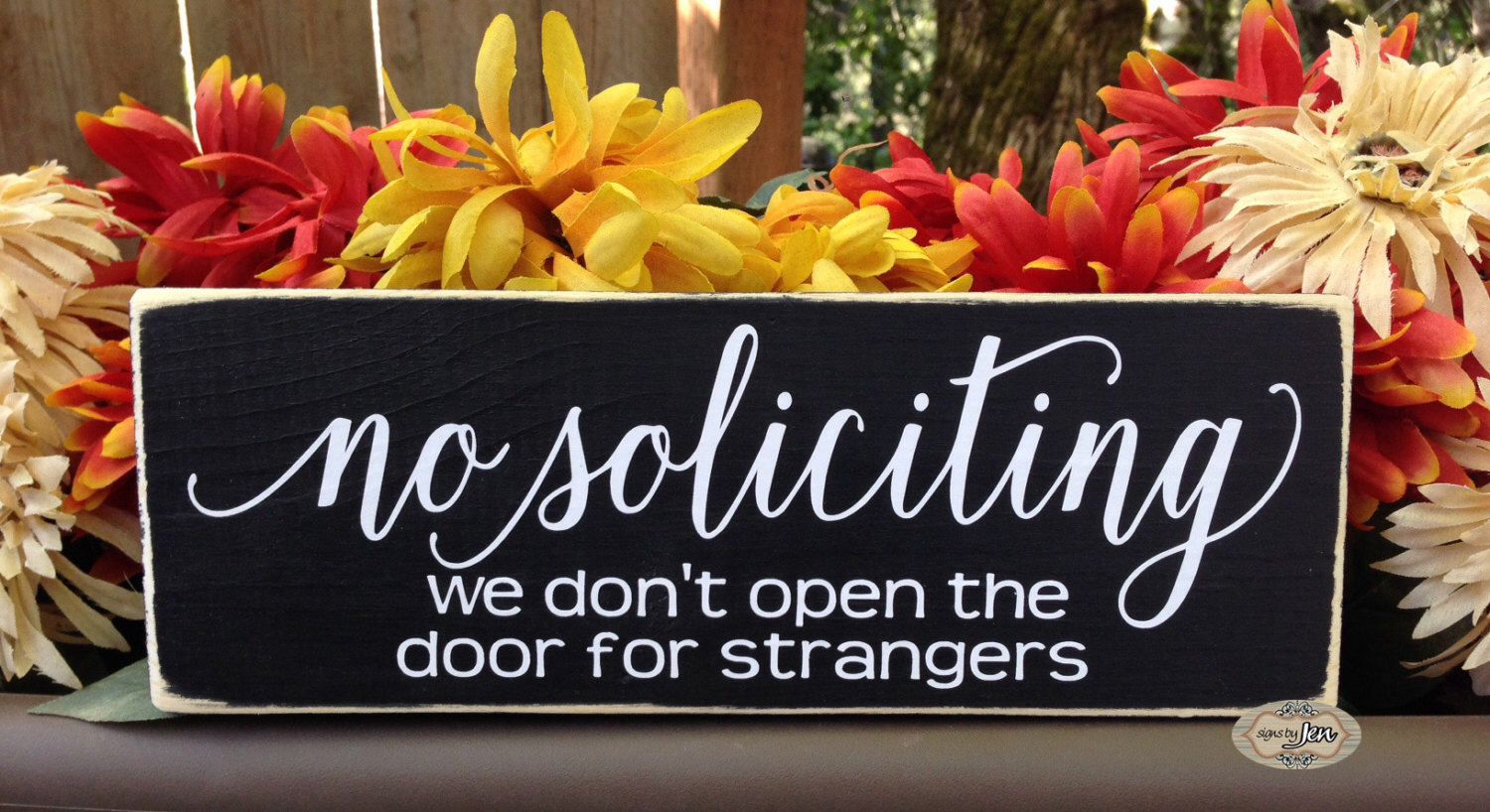 No Soliciting we don't open the door for strangers front